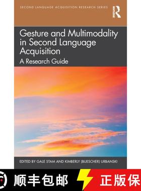 【3-4周达】Gesture and Multimodality in Second Language Acquisition: A Research Guide [9780367558505]