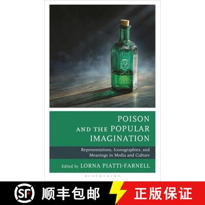 【3-4周达】精装 Poison and the Popular Imagination: Representations, Iconographies, and Meanings in M... [9781666946734]