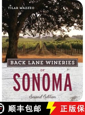 【3-4周达】Back Lane Wineries of Sonoma, Second Edition [9781607745921]