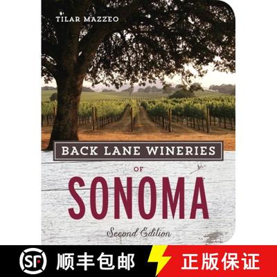 【3-4周达】Back Lane Wineries of Sonoma, Second Edition [9781607745921]