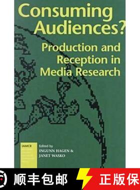 预订 Consuming Audiences?: Production and Reception in Media Research [9781572731769]