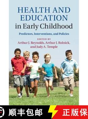 【3-4周达】Health and Education in Early Childhood: Predictors, Interventions, and Policies [9781107038349]