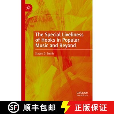【3-4周达】The Special Liveliness of Hooks in Popular Music and Beyond [9783031239786]