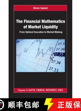 【3-4周达】The Financial Mathematics of Market Liquidity: From Optimal Execution to Market Making [9781498725477]