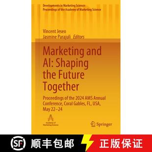 【3-4周达】Marketing and AI: Shaping the Future Together : Proceedings of the 2024 AMS Annual Confere... [9783031761928]
