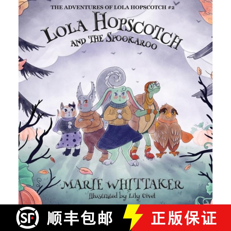 【2-3周达】Lola Hopscotch and the Spookaroo [9781949906080]