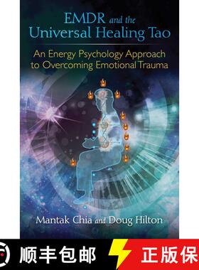 【3-4周达】EMDR and the Universal Healing Tao : An Energy Psychology Approach to Overcoming Emotional... [9781620555514]