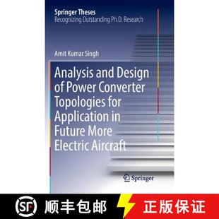 【3-4周达】Analysis and Design of Power Converter Topologies for Application in Future More Electric ... [9789811340932]