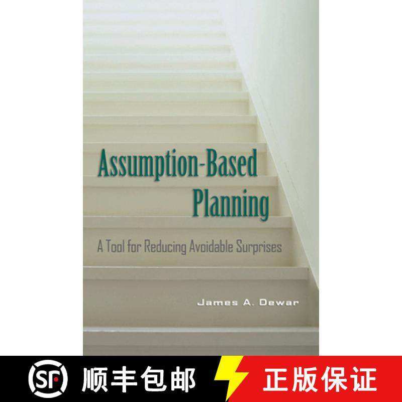 【3-4周达】Assumption-Based Planning: A Tool for Reducing Avoidable Surprises - Assumption-Based Plan... [9780521001267]