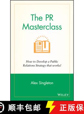 【3-4周达】The Pr Masterclass - How To Develop A Public Relations Strategy That Works [Wiley传媒] [9781118756232]