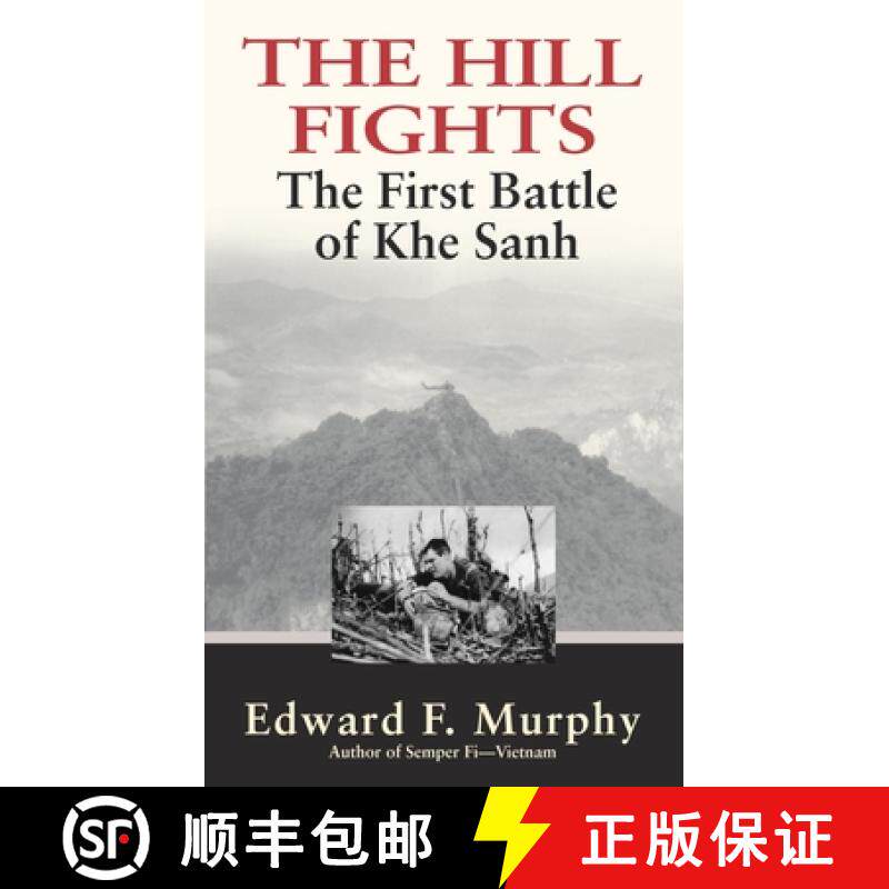【3-4周达】The Hill Fights: The First Battle of Khe Sanh [9780891418498]