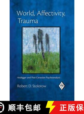 【3-4周达】World, Affectivity, Trauma : Heidegger and Post-Cartesian Psychoanalysis [9781138168596]