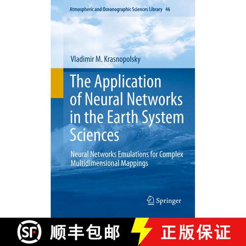 【3-4周达】精装 The Application of Neural Networks in the Earth System Sciences: Neural Networks Emul... [9789400760721]