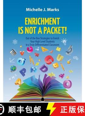 【3-4周达】Enrichment is not a Packet!: Out of the Box Strategies to Enrich Your High Level Students ... [9781627342575]