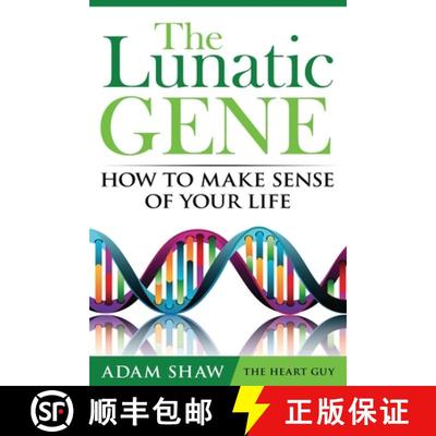 【3-4周达】The Lunatic Gene: How To Make Sense Of Your Life [9780995499102]