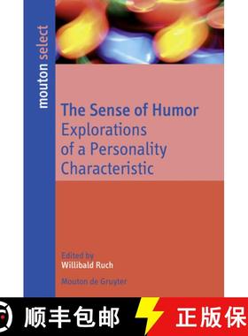 预订 The Sense of Humor: Explorations of a Personality Characteristic [9783110198294]