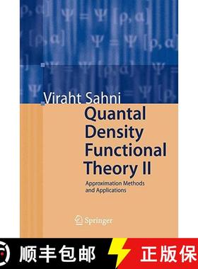 【3-4周达】Quantal Density Functional Theory II: Approximation Methods and Applications [9783540922285]