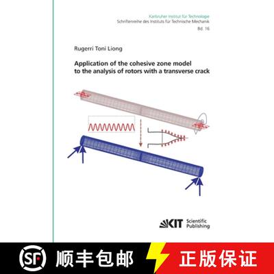 【3-4周达】Application of the cohesive zone model to the analysis of rotors with a transverse crack [9783866447912]