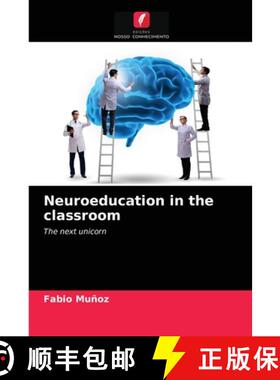 【3-4周达】Neuroeducation in the classroom: The next unicorn (Aufl.) (Aufl.) [9786204066011]