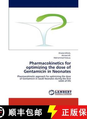 预订 Pharmacokinetics for optimizing the dose of Gentamicin in Neonates [9783848481361]