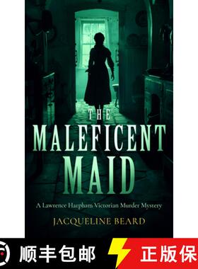 【3-4周达】The Maleficent Maid: A Page-Turning Victorian Murder-Mystery with Twists [9781036701413]