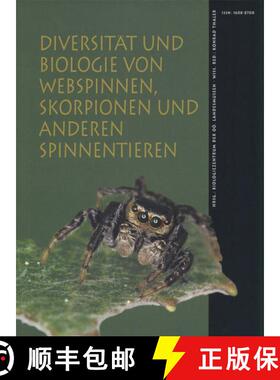 预订 Diversität und Biologie von Webspinnen, Skorpionen und Anderen Spinnentieren Diversity and Biol... [9783854741206]