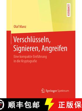 【3-4周达】Verschlüsseln, Signieren, Angreifen : Eine kompakte Einführung in die Kryptografie [9783662595909]
