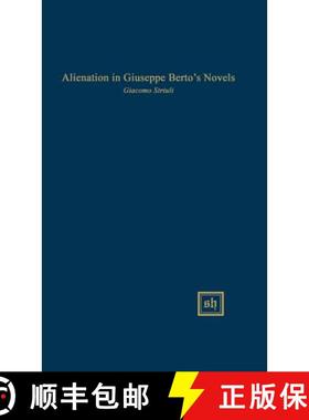 预订 Alienation in Giuseppe Berto's Novels [9780916379308]