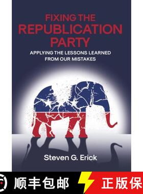 【3-4周达】Fixing the Republication Party: Applying the Lessons Learned from Our Mistakes [9798893153811]