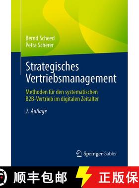 【3-4周达】Strategisches Vertriebsmanagement : Methoden für den systematischen B2B-Vertrieb im digit... [9783658345471]
