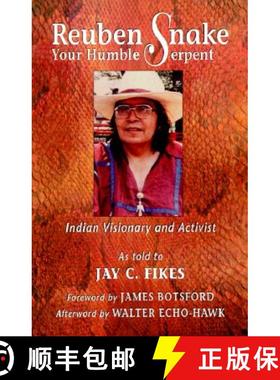 【3-4周达】Reuben Snake, Your Humble Serpent: Indian Visionary and Activist [9781574160079]