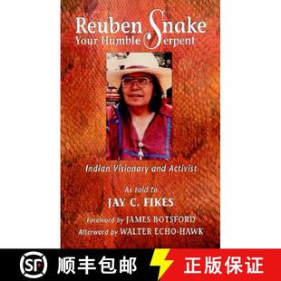 Serpent Your Indian Activist Reuben and 4周达 9781574160079 Snake Visionary Humble