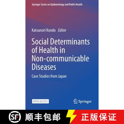 【3-4周达】Social Determinants of Health in Non-communicable Diseases : Case Studies from Japan [9789811518331]