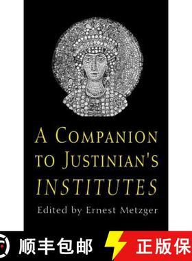 【3-4周达】A Companion to Justinian's institutes [9780801436192]