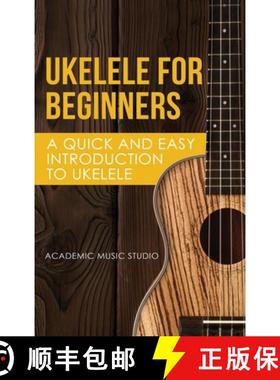 【3-4周达】Ukelele for Beginners: A Quick and Easy Introduction to Ukelele [9781913597719]