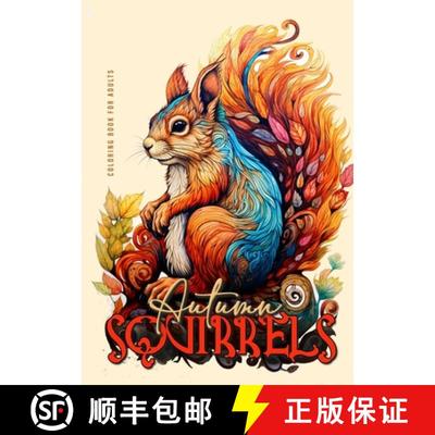 【3-4周达】Autumn Squirrels Coloring Book for Adults : Grayscale Squirrel Coloring Book for Adults | ... [9783758418822]