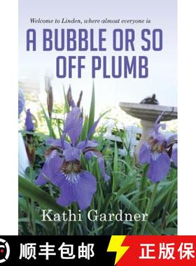 【3-4周达】Welcome to Linden, where almost everyone is A Bubble or so Off Plumb [9781504329859]