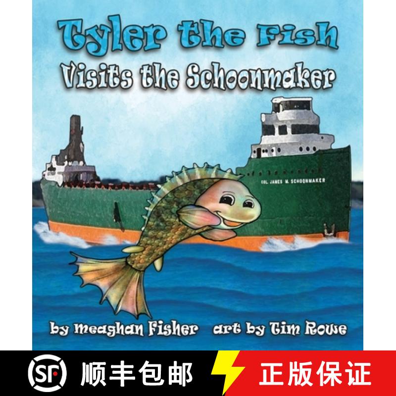 【3-4周达】Tyler the Fish Visits the Schoonmaker [9781938768910]