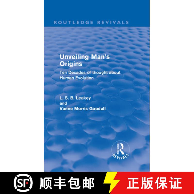 【3-4周达】Unveiling Man's Origins (Routledge Revivals): Ten Decades of Thought About Human Evolution [9780415611190]