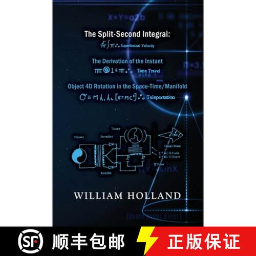 【3-4周达】The Split-Second Integral: The Derivation of the Instant: Object 4D Rotation in the Space-... [9798887293509]