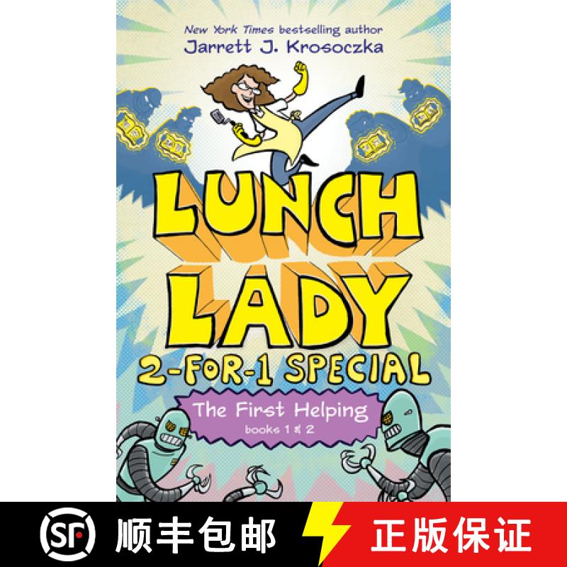 【3-4周达】The First Helping (Lunch Lady Books 1 & 2): The Cyborg Substitute and the League of Librar... [9780593377420]