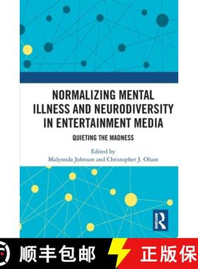【3-4周达】Normalizing Mental Illness and Neurodiversity in Entertainment Media: Quieting the Madness [9780367762254]