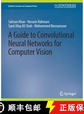 【3-4周达】A Guide to Convolutional Neural Networks for Computer Vision [9783031006937]