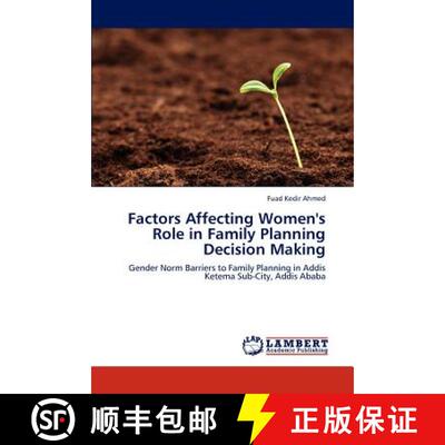 预订 Factors Affecting Women's Role in Family Planning Decision Making [9783843364409]
