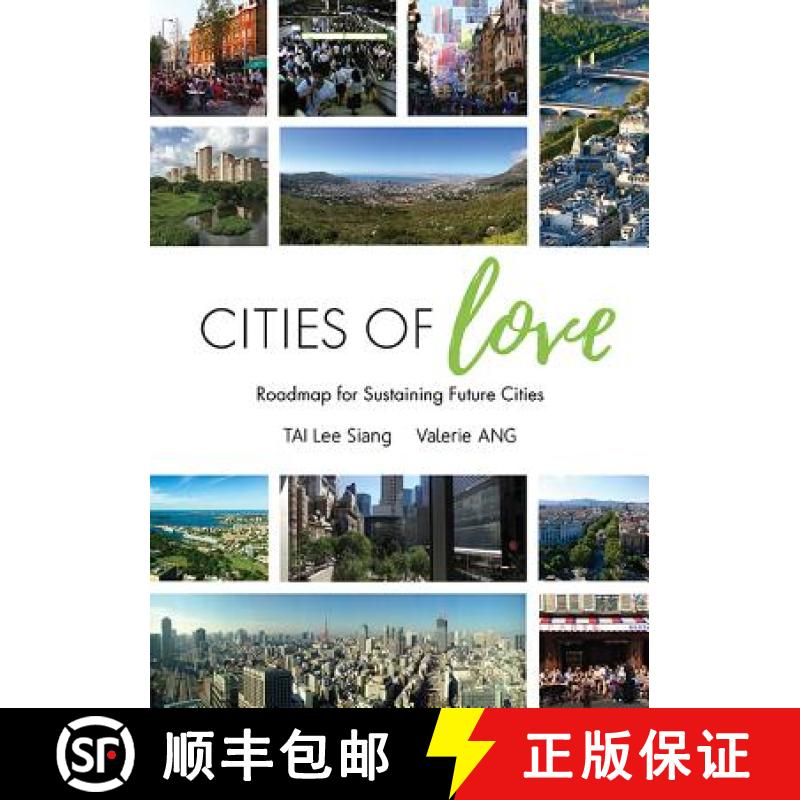 【3-4周达】Cities of Love: Roadmap for Sustaining Future Cities [9789813200142]