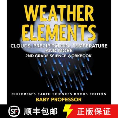【3-4周达】Weather Elements (Clouds, Precipitation, Temperature and More): 2nd Grade Science Workbook... [9781683055129]