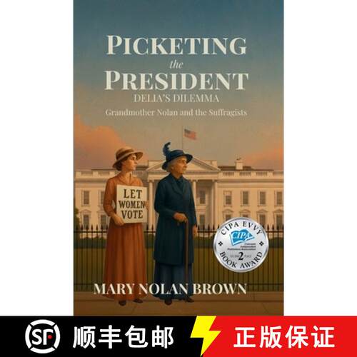 【3-4周达】(New Edition) Picketing the President: Delia's Dilemma - Grandmother Nolan and the Suffrag... [9789699592416]