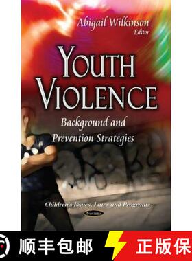 【3-4周达】Youth Violence: Background and Prevention Strategies [9781634634908]