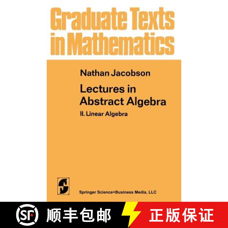 【3-4周达】Lectures in Abstract Algebra : II. Linear Algebra [9781468470550]