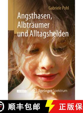 【3-4周达】Angsthasen, Albträumer Und Alltagshelden [9783662470077]